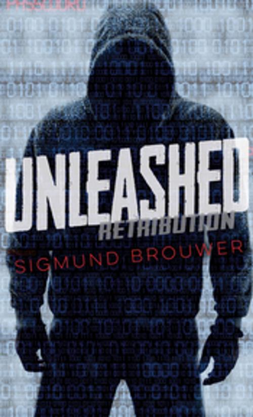 Cover of the book Unleashed by Sigmund Brouwer, Orca Book Publishers