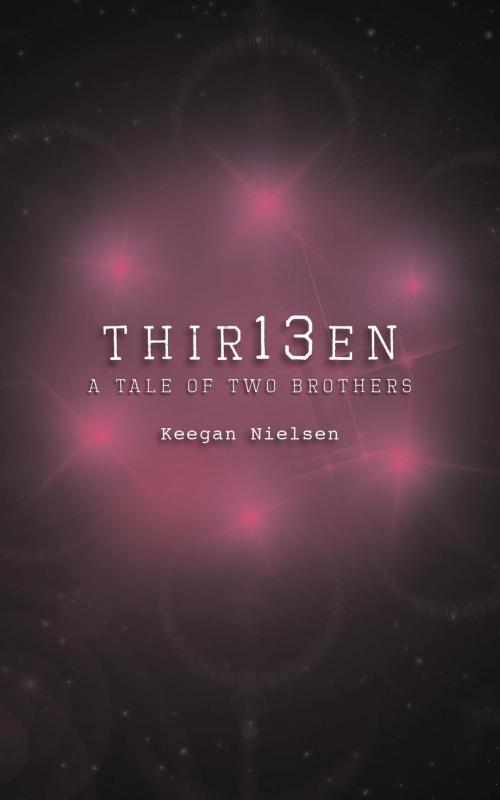 Cover of the book Thir13en by Keegan Nielsen, FriesenPress