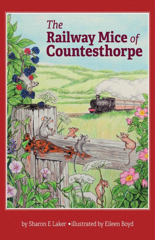 Cover of the book The Railway Mice of Countesthorpe by Sharon E Laker, FriesenPress