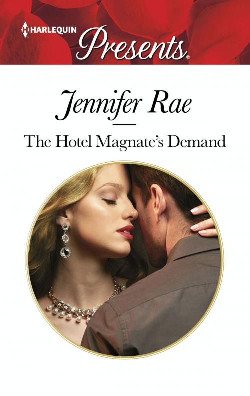 Cover of the book The Hotel Magnate's Demand by Jennifer Rae, Harlequin