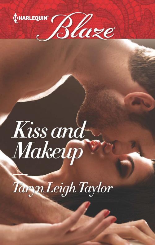 Cover of the book Kiss and Makeup by Taryn Leigh Taylor, Harlequin