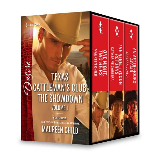 Cover of the book Texas Cattleman's Club: The Showdown Volume 1 by Maureen Child, Katherine Garbera, Barbara Dunlop, Harlequin