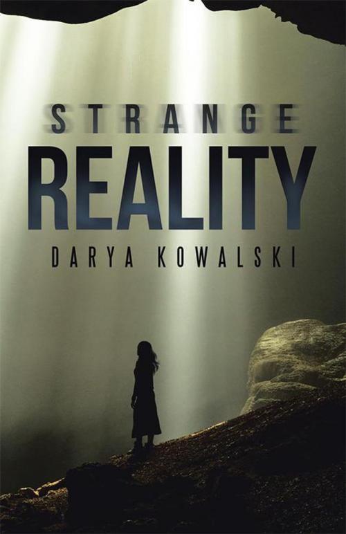 Cover of the book Strange Reality by Darya Kowalski, iUniverse