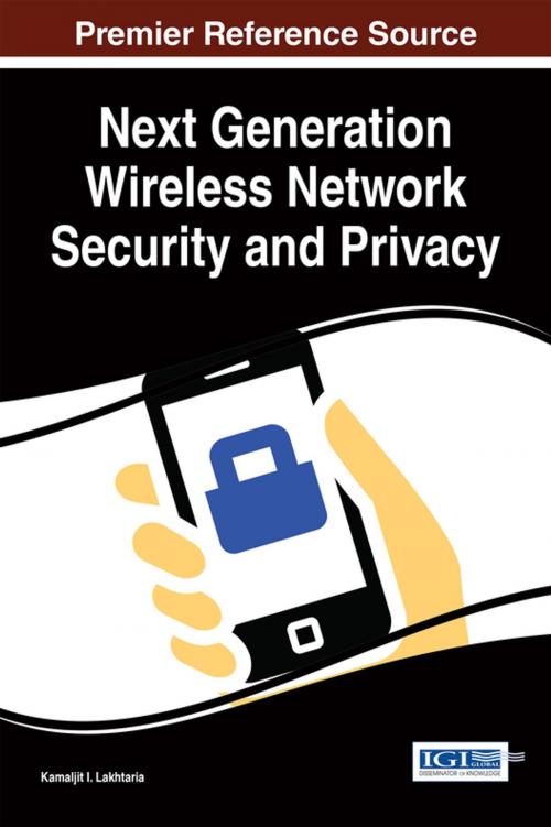 Cover of the book Next Generation Wireless Network Security and Privacy by , IGI Global