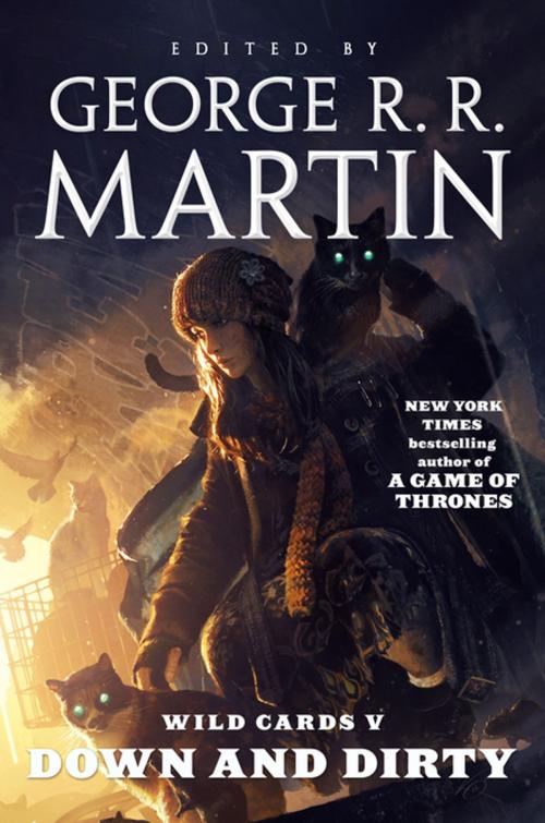 Cover of the book Wild Cards V: Down and Dirty by George R. R. Martin, Wild Cards Trust, Tom Doherty Associates