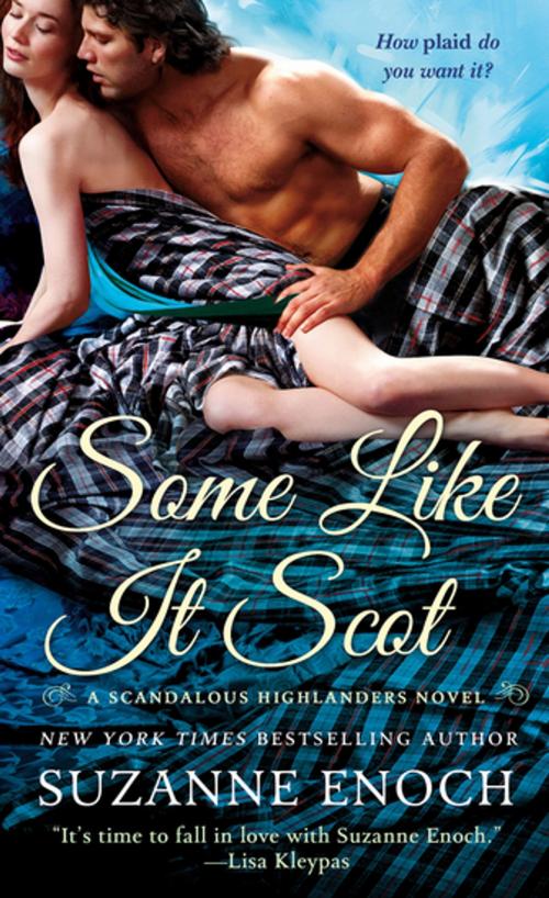 Cover of the book Some Like It Scot by Suzanne Enoch, St. Martin's Publishing Group