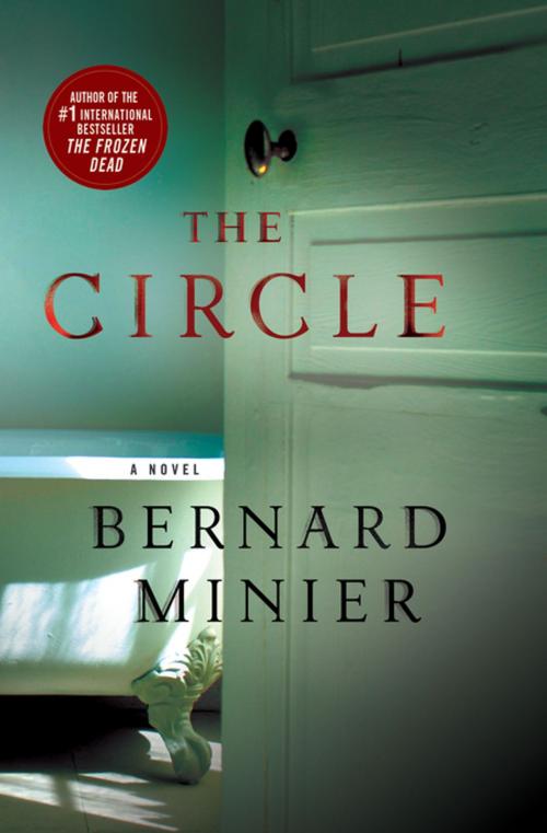 Cover of the book The Circle by Bernard Minier, St. Martin's Press