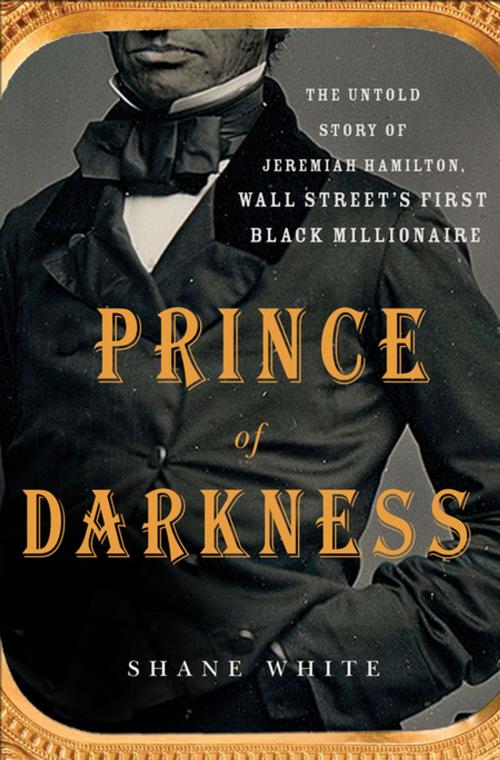 Cover of the book Prince of Darkness by Shane White, St. Martin's Press