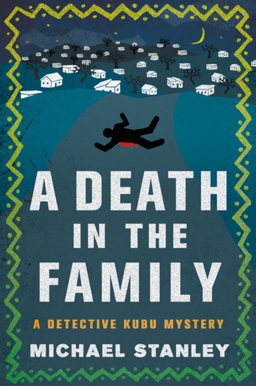 Cover of the book A Death in the Family by Michael Stanley, St. Martin's Press