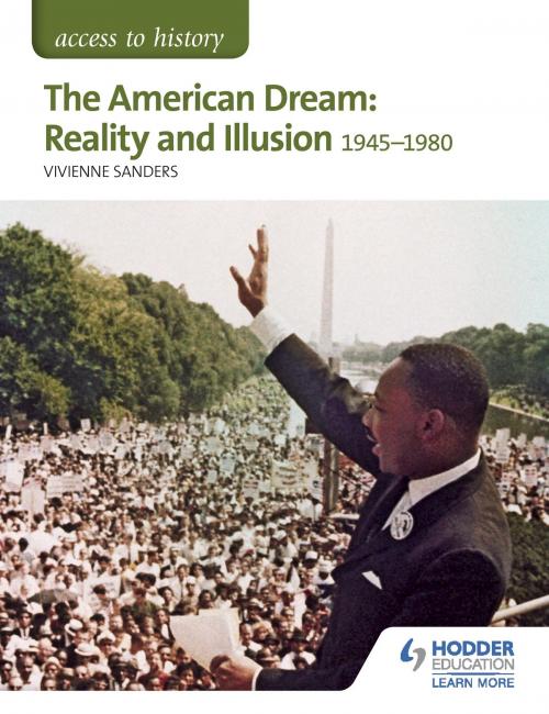 Cover of the book Access to History: The American Dream: Reality and Illusion, 1945-1980 for AQA by Vivienne Sanders, Hodder Education