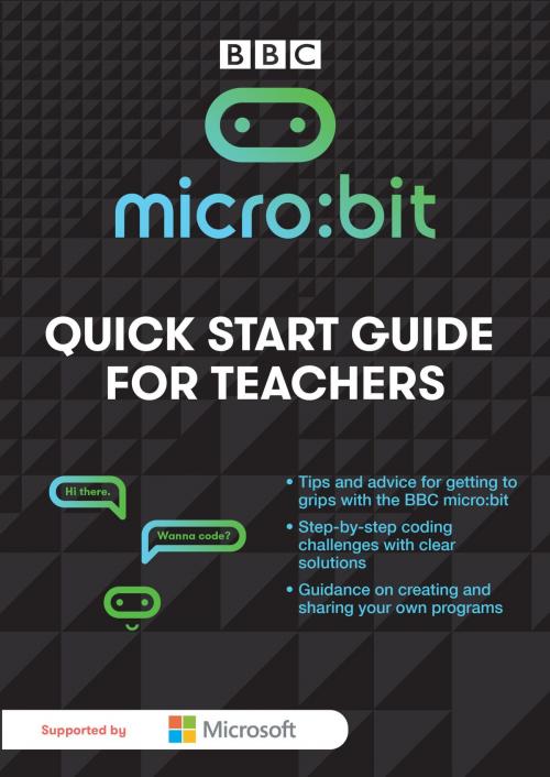 Cover of the book Micro:Bit - A Quick Start Guide for Teachers by Ray Chambers, Hodder Education