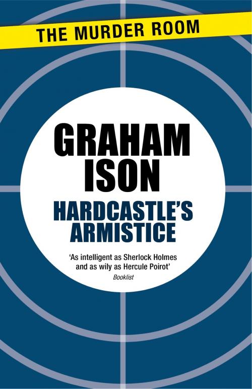 Cover of the book Hardcastle's Armistice by Graham Ison, Orion Publishing Group