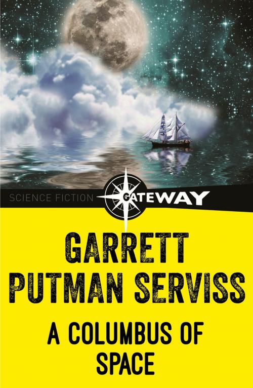 Cover of the book A Columbus of Space by Garrett P. Serviss, Orion Publishing Group
