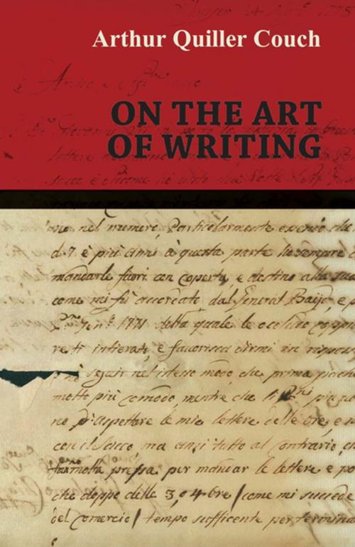 Cover of the book On the Art of Writing by Arthur Quiller Couch, Read Books Ltd.