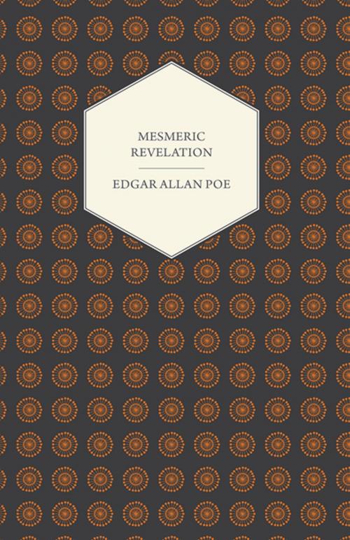 Cover of the book Mesmeric Revelation by Edgar Allan Poe, Read Books Ltd.