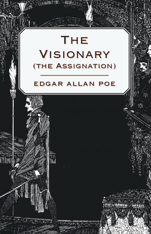 Cover of the book The Visionary (The Assignation) by Edgar Allan Poe, Read Books Ltd.