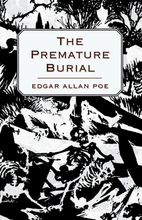 Cover of the book The Premature Burial by Edgar Allan Poe, Read Books Ltd.