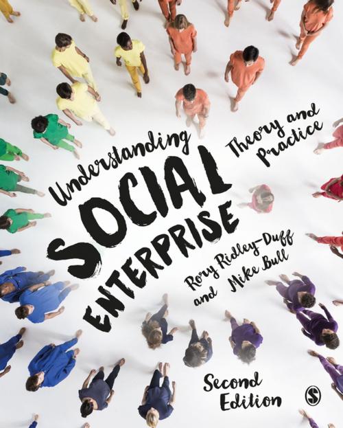 Cover of the book Understanding Social Enterprise by Rory Ridley-Duff, Mike Bull, SAGE Publications