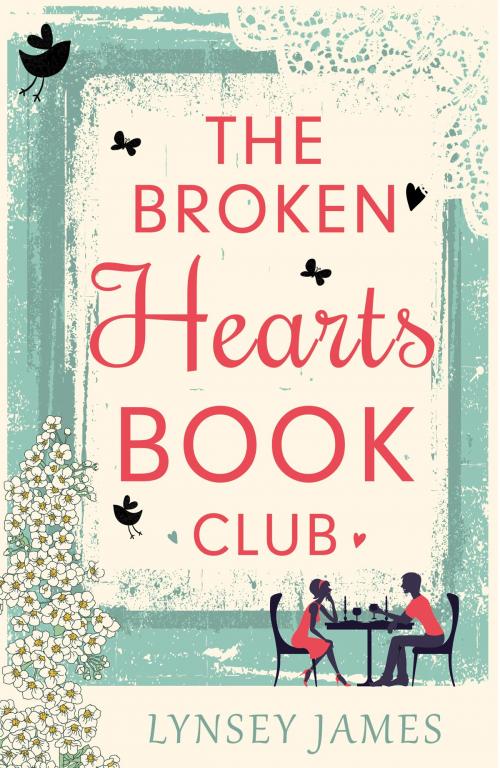 Cover of the book The Broken Hearts Book Club (A Luna Bay Novel) by Lynsey James, HarperCollins Publishers