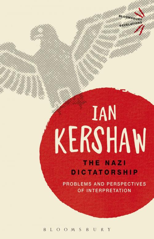 Cover of the book The Nazi Dictatorship by Ian Kershaw, Bloomsbury Publishing