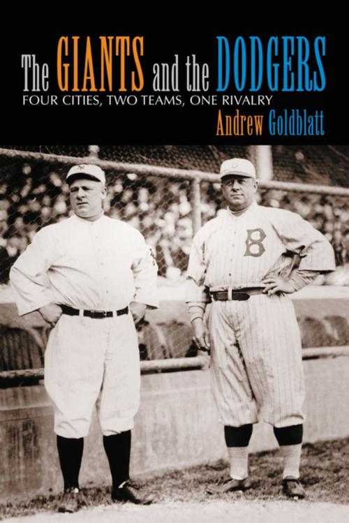 Cover of the book The Giants and the Dodgers by Andrew Goldblatt, McFarland & Company, Inc., Publishers