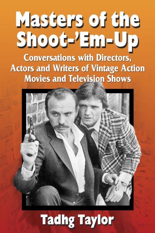 Cover of the book Masters of the Shoot-'Em-Up by Tadhg Taylor, McFarland & Company, Inc., Publishers