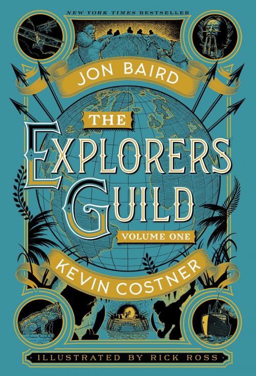 Cover of the book The Explorers Guild by Kevin Costner, Jon Baird, Atria Books