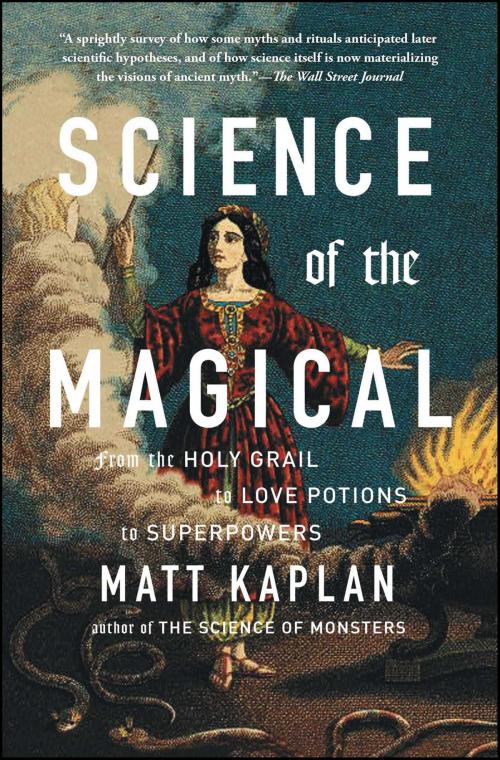 Cover of the book Science of the Magical by Matt Kaplan, Scribner