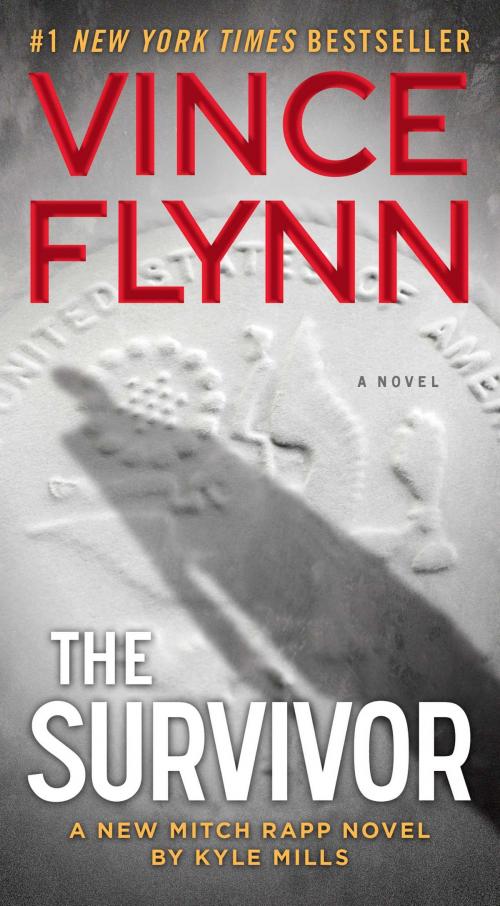 Cover of the book The Survivor by Vince Flynn, Kyle Mills, Atria/Emily Bestler Books