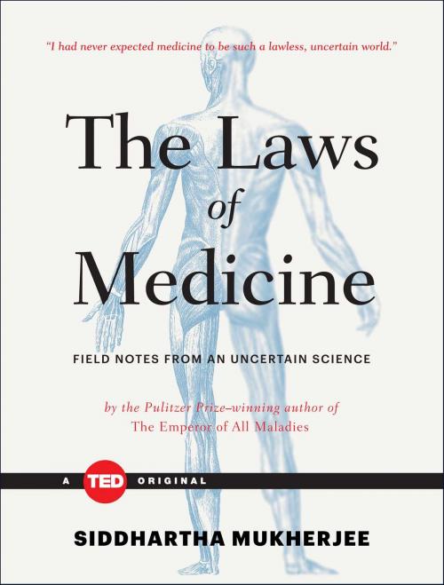 Cover of the book The Laws of Medicine by Siddhartha Mukherjee, Simon & Schuster/ TED