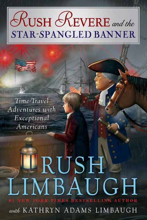 Cover of the book Rush Revere and the Star-Spangled Banner by Rush Limbaugh, Kathryn Adams Limbaugh, Threshold Editions