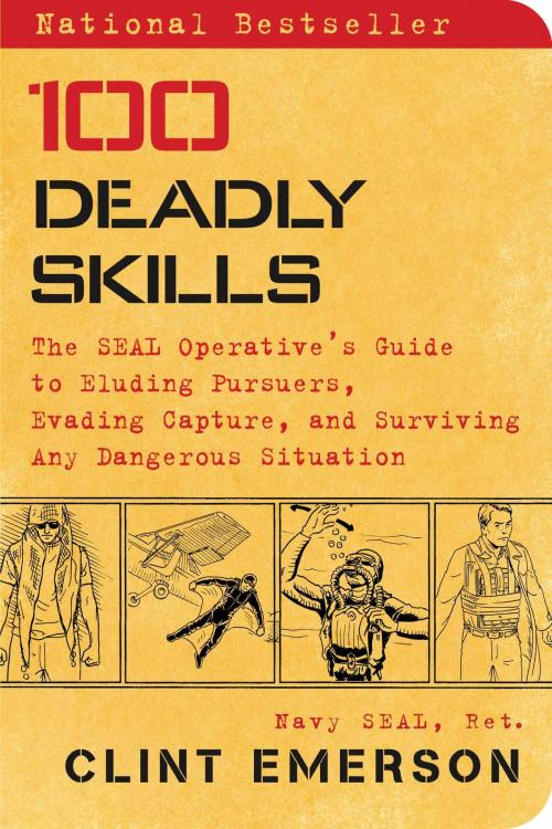 Cover of the book 100 Deadly Skills by Clint Emerson, Atria Books