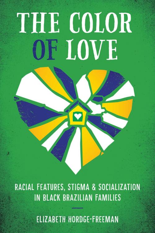Cover of the book The Color of Love by Elizabeth Hordge-Freeman, University of Texas Press
