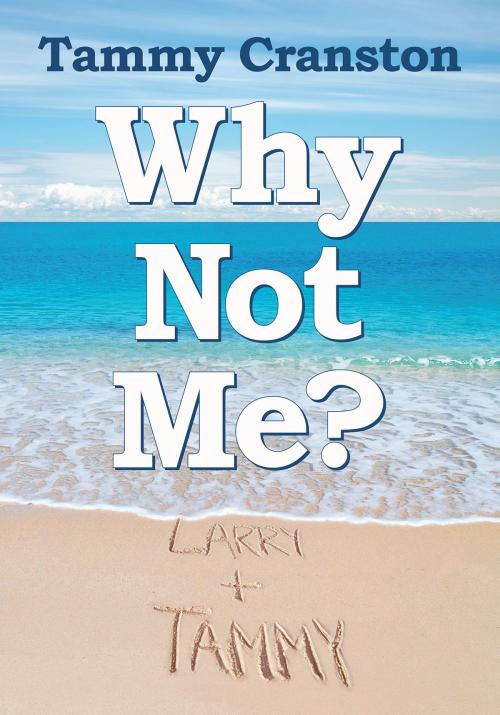 Cover of the book Why Not Me? by Tammy Cranston, TEACH Services, Inc.