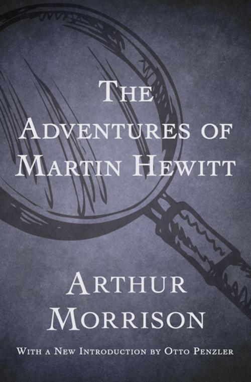 Cover of the book The Adventures of Martin Hewitt by Arthur Morrison, MysteriousPress.com/Open Road