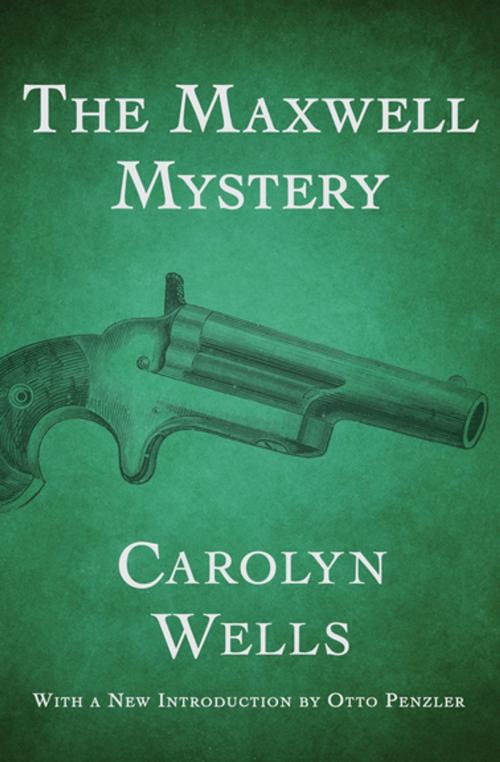 Cover of the book The Maxwell Mystery by Carolyn Wells, MysteriousPress.com/Open Road