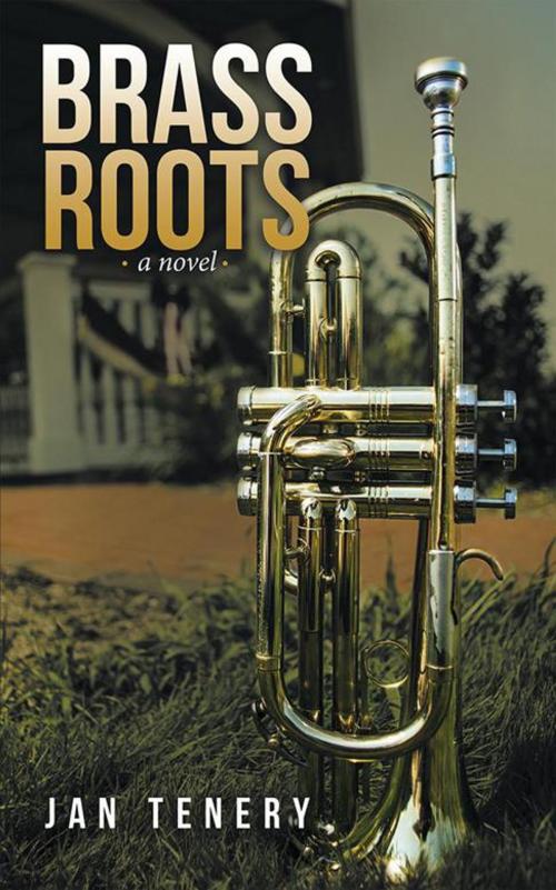 Cover of the book Brass Roots by Jan Tenery, Archway Publishing