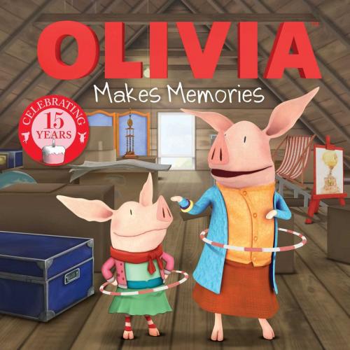 Cover of the book OLIVIA Makes Memories by Lauren Forte, Simon Spotlight