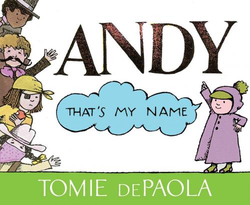 Cover of the book Andy, That's My Name by Tomie dePaola, Simon & Schuster Books for Young Readers