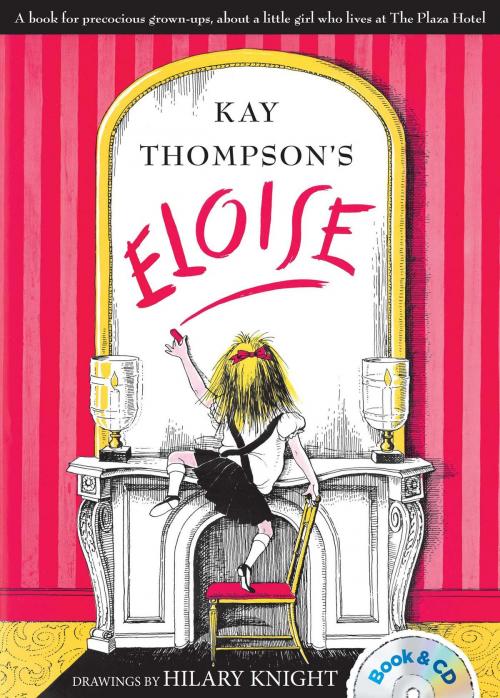 Cover of the book Eloise by Kay Thompson, Simon & Schuster Books for Young Readers
