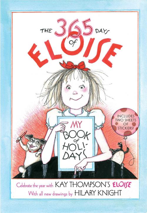 Cover of the book The 365 Days of Eloise by Hilary Knight, Simon & Schuster Books for Young Readers