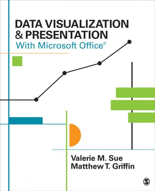 Cover of the book Data Visualization & Presentation With Microsoft Office by Valerie M. Sue, Matthew T. Griffin, SAGE Publications