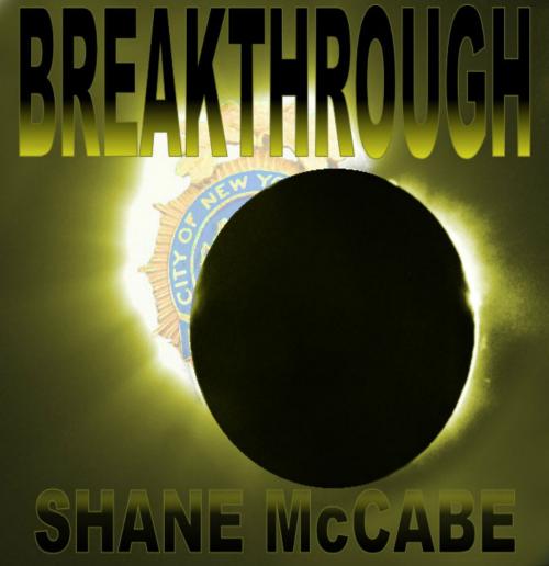 Cover of the book Breakthrough by Shane McCabe, BookBaby