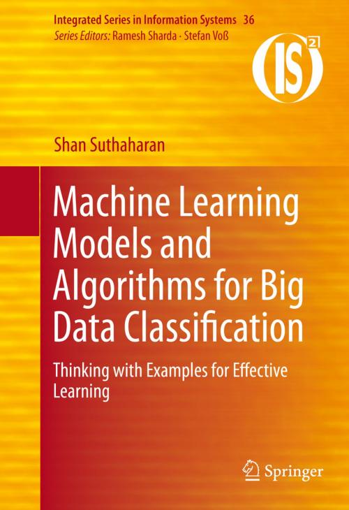 Cover of the book Machine Learning Models and Algorithms for Big Data Classification by Shan Suthaharan, Springer US
