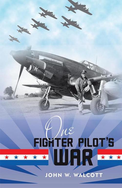 Cover of the book One Fighter Pilot’S War by John W. Walcott, iUniverse