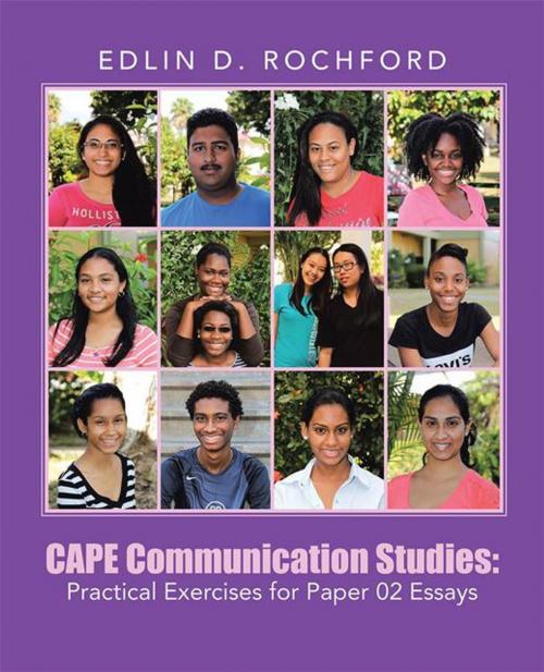 Cover of the book Cape Communication Studies: Practical Exercises for Paper 02 Essays by EDLIN D. ROCHFORD, iUniverse
