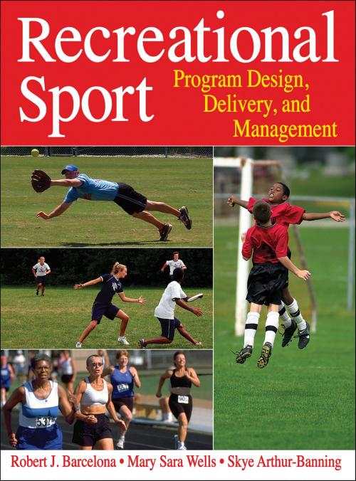 Cover of the book Recreational Sport by Robert J. Barcelona, Mary Sara Wells, Skye Arthur-Banning, Human Kinetics, Inc.
