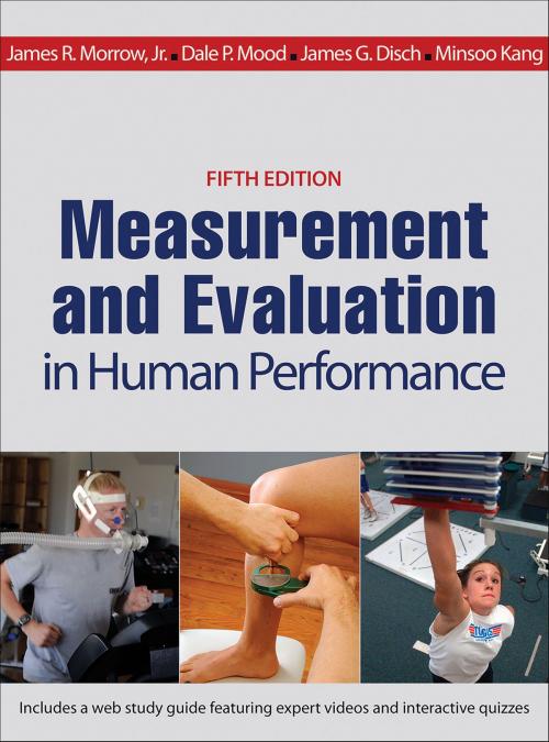 Cover of the book Measurement and Evaluation in Human Performance by James R. Morrow, Jr., Dale P. Mood, James G. Disch, Minsoo Kang, Human Kinetics, Inc.