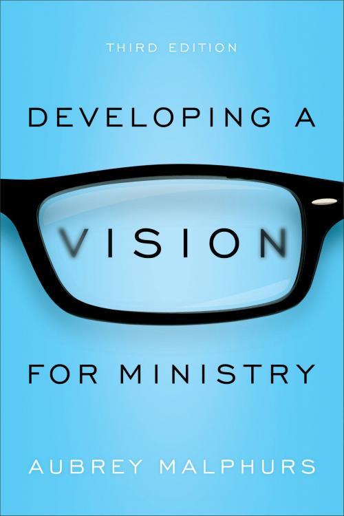 Cover of the book Developing a Vision for Ministry by Aubrey Malphurs, Baker Publishing Group