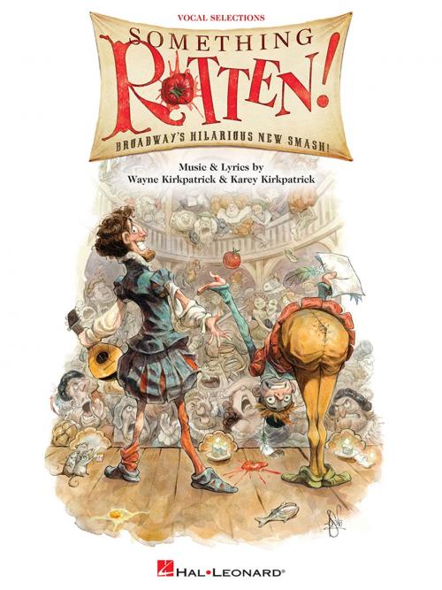 Cover of the book Something Rotten! Songbook by Wayne Kirkpatrick, Karey Kirkpatrick, Hal Leonard